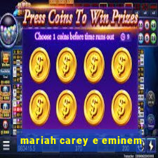 mariah carey e eminem